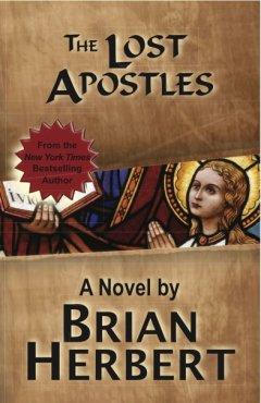The Lost Apostles, A Novel by Brian Herbert
