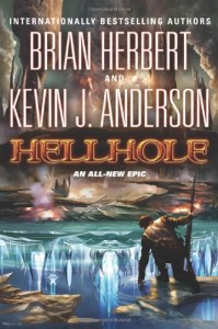 Hellhole, by Brian Herbert and Kevin J. Anderson